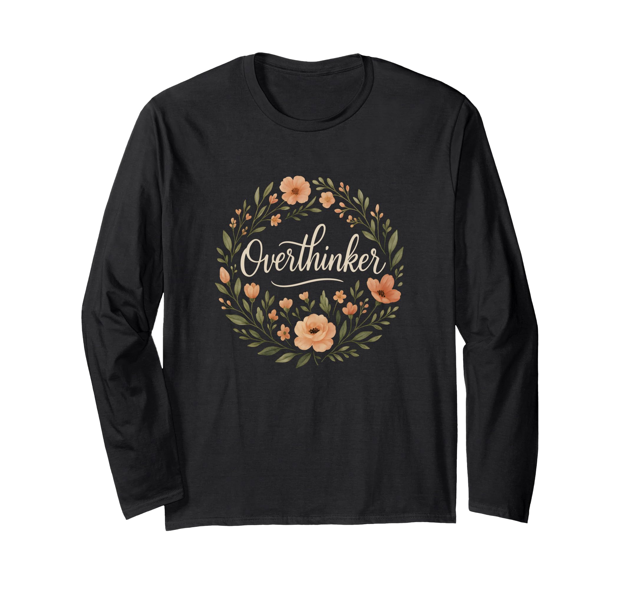 Overthinker Minimal Floral T-Shirt - Casual Everyday Wear Men Women - T-Shirt, Sweatshirt, Hoodie