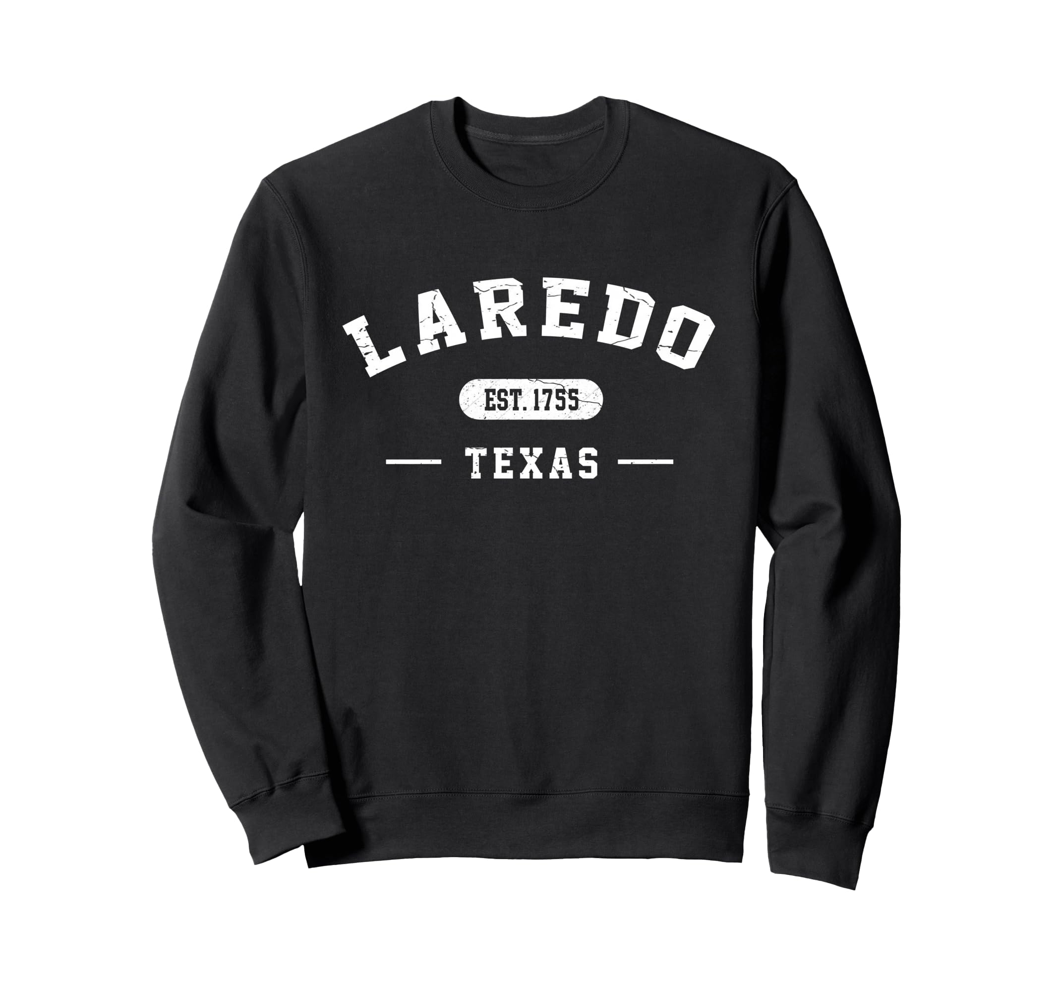 Laredo Texas Est 1755 Athletic Sweatshirt - Casual Everyday Wear Unisex - T-Shirt, Sweatshirt, Hoodie