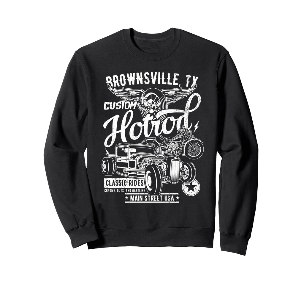 Brownsville Tx Hotrod Car Sweatshirt - Fun Novelty Design for Adults - T-Shirt, Sweatshirt, Hoodie
