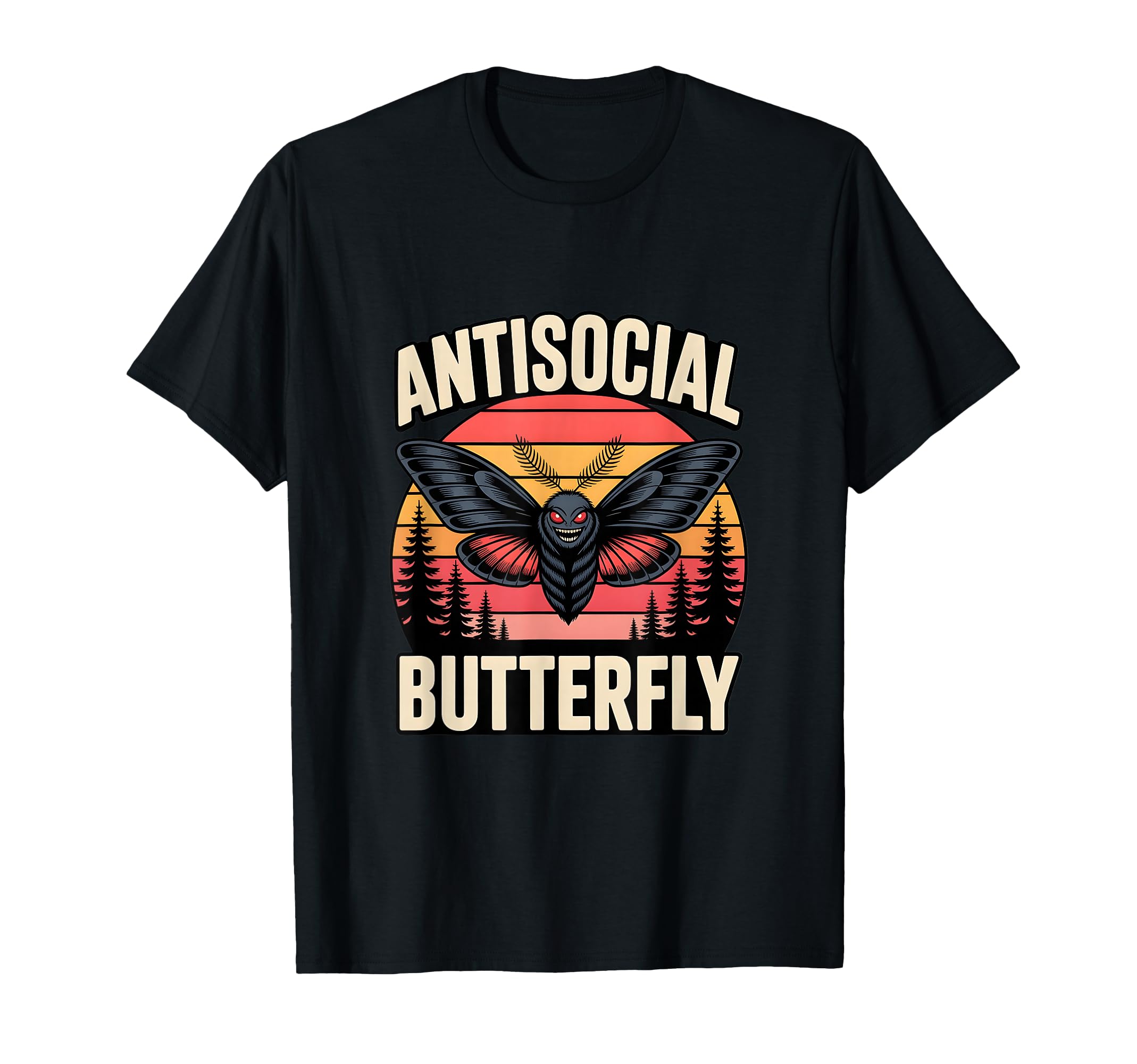 Moth Mann Cryptid Anti Social Butterfly T-Shirt - Graphic Print Men Women - T-Shirt, Sweatshirt, Hoodie