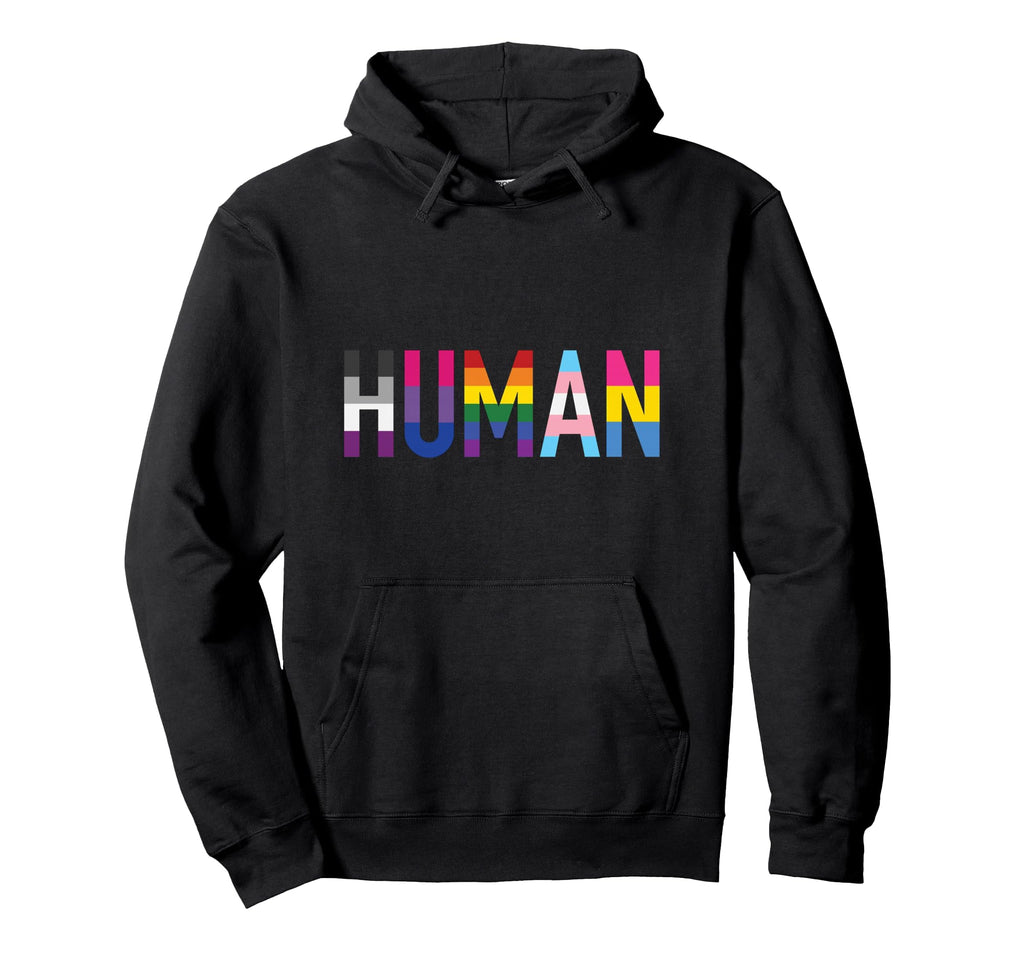 Pride Flags Lgbtq That Says Human Hoodie - Streetwear Style for Adults - T-Shirt, Sweatshirt, Hoodie