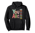 Positive Affirmations Motivational Hoodie - Novelty Apparel for Adults - T-Shirt, Sweatshirt, Hoodie