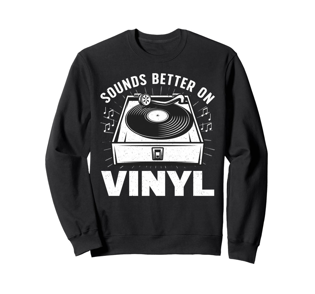 Best Vinyl Art Music Dj Vinyl Record Sweatshirt - Graphic Print Men Women - T-Shirt, Sweatshirt, Hoodie