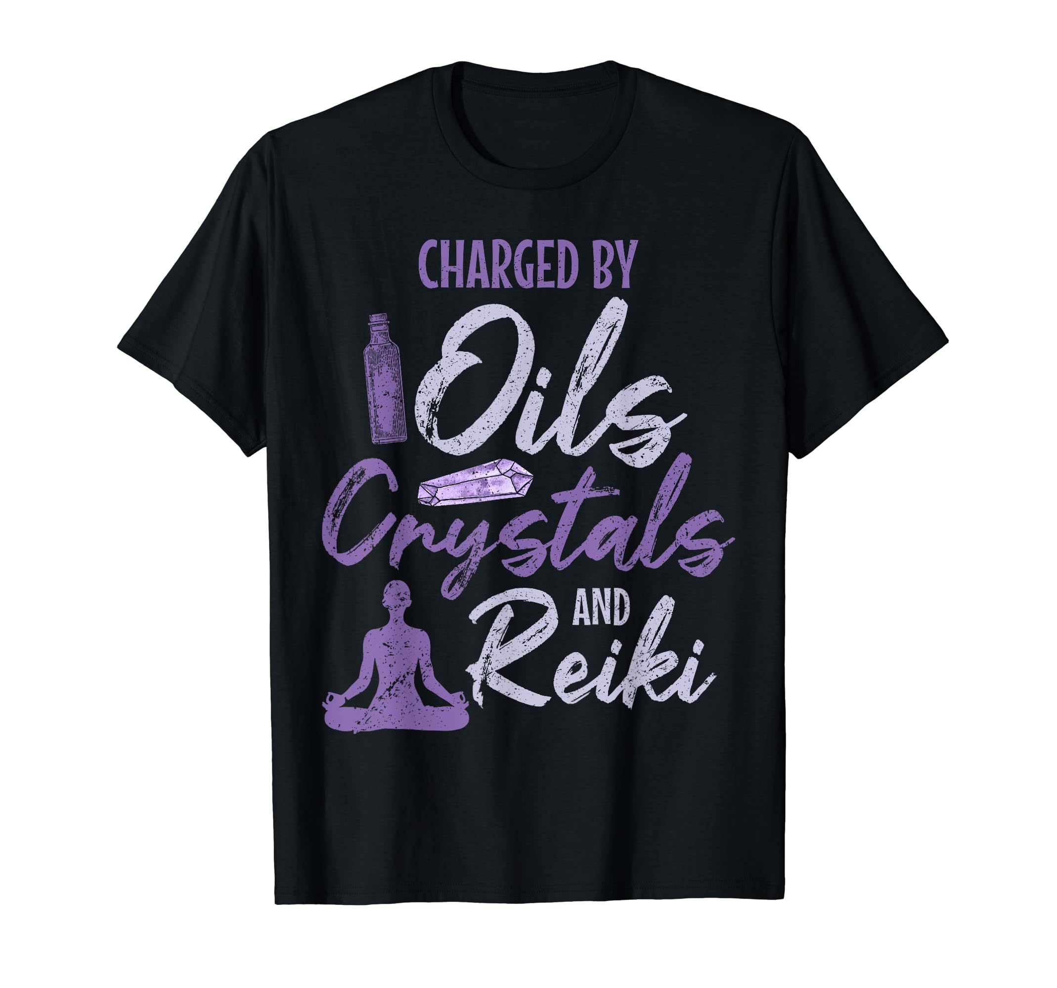 Charged Oils Crystals And Reiki T-Shirt - Casual Everyday Wear Men Women - T-Shirt, Sweatshirt, Hoodie