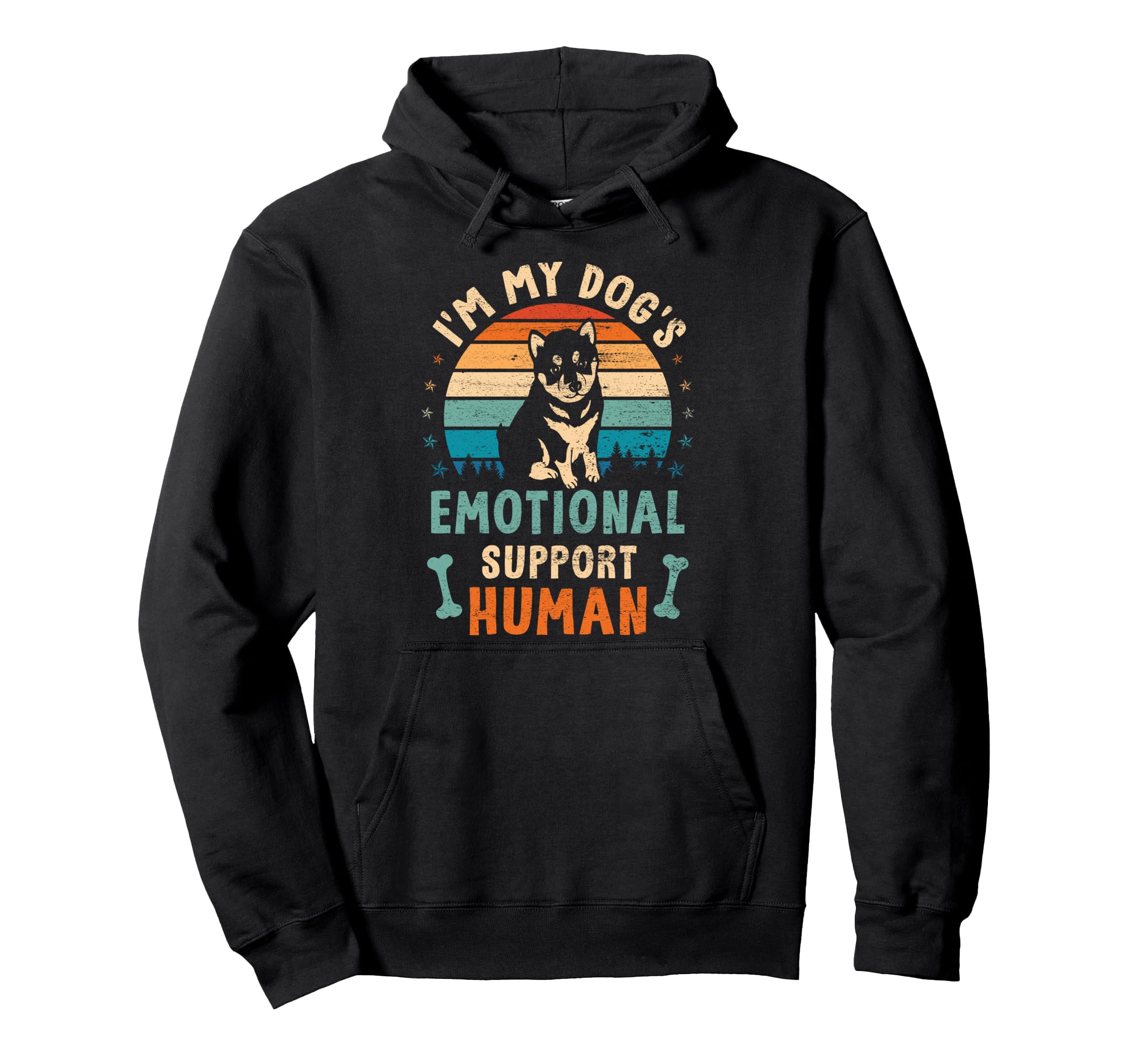 Im My Dogs Emotional Supports Human Dog Hoodie - Trendy Graphic Men Women - T-Shirt, Sweatshirt, Hoodie