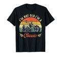 Im Not Old Im Motorcycle T-Shirt - Graphic Print Unisex - T-Shirt, Sweatshirt, Hoodie