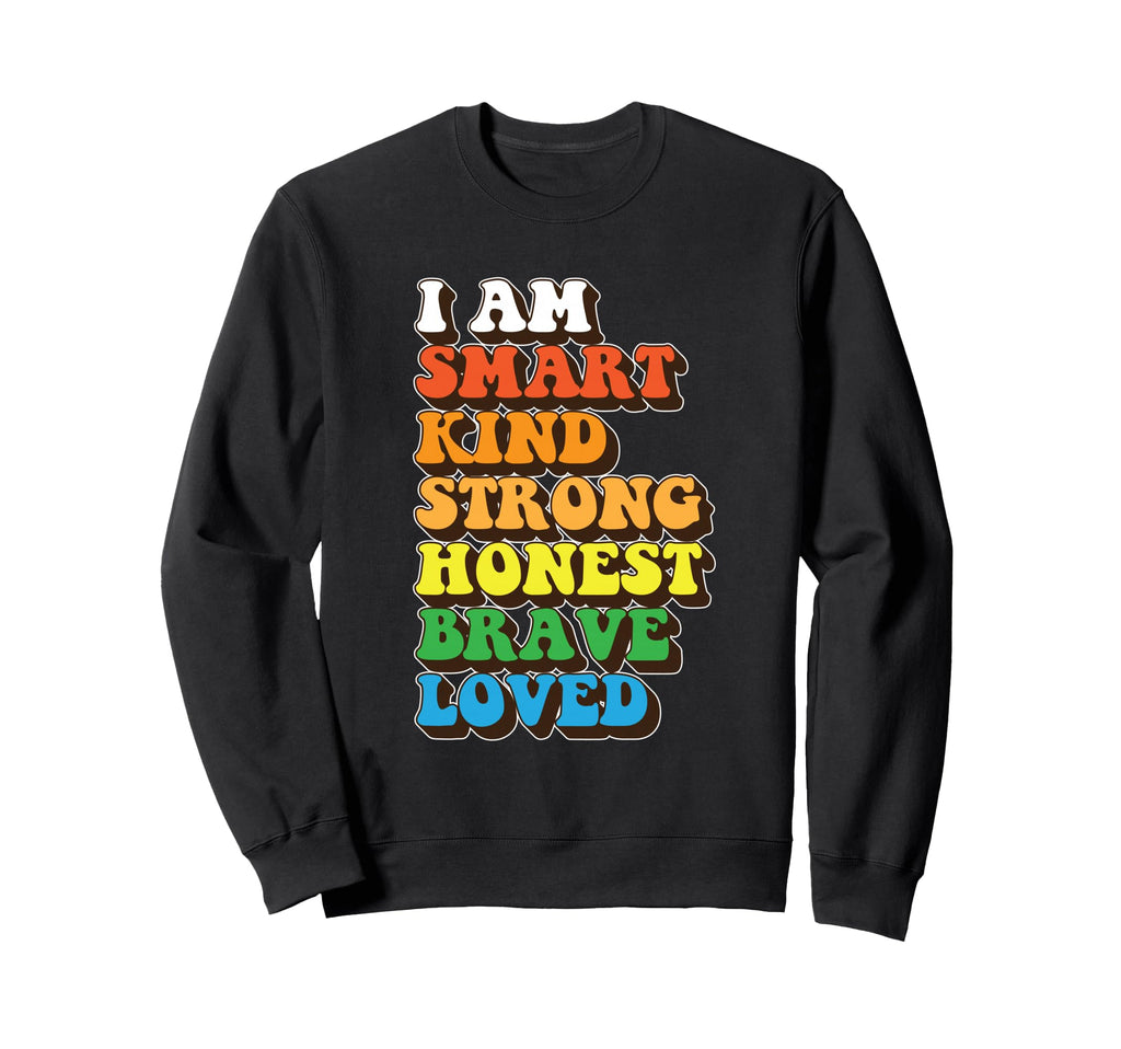 Daily Affirmation Uplifting Quotes Sweatshirt - Trendy Graphic for Adults - T-Shirt, Sweatshirt, Hoodie