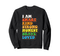Daily Affirmation Uplifting Quotes Sweatshirt - Trendy Graphic for Adults - T-Shirt, Sweatshirt, Hoodie