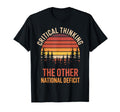 Critical Thinking Other National Deficit T-Shirt - Unique Graphic Men Women - T-Shirt, Sweatshirt, Hoodie
