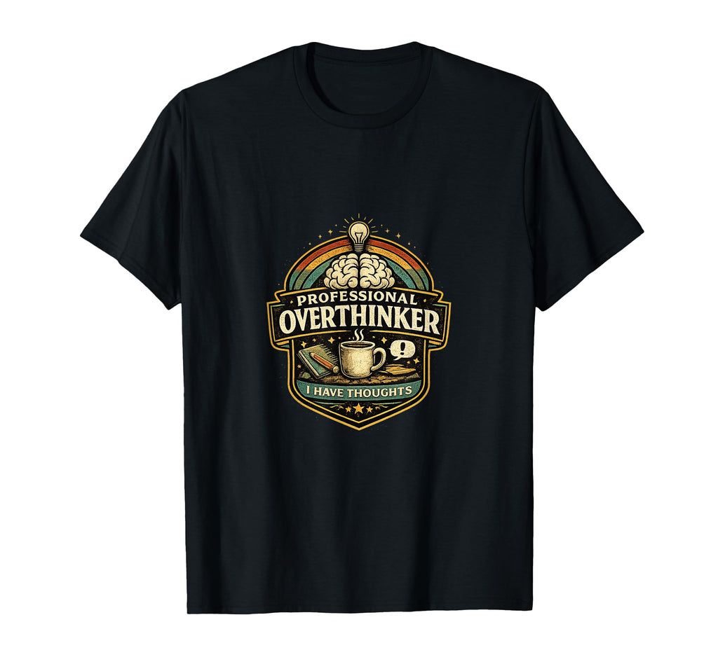 Professional Overthinker Badge T-Shirt - Minimalist Print Unisex - T-Shirt, Sweatshirt, Hoodie