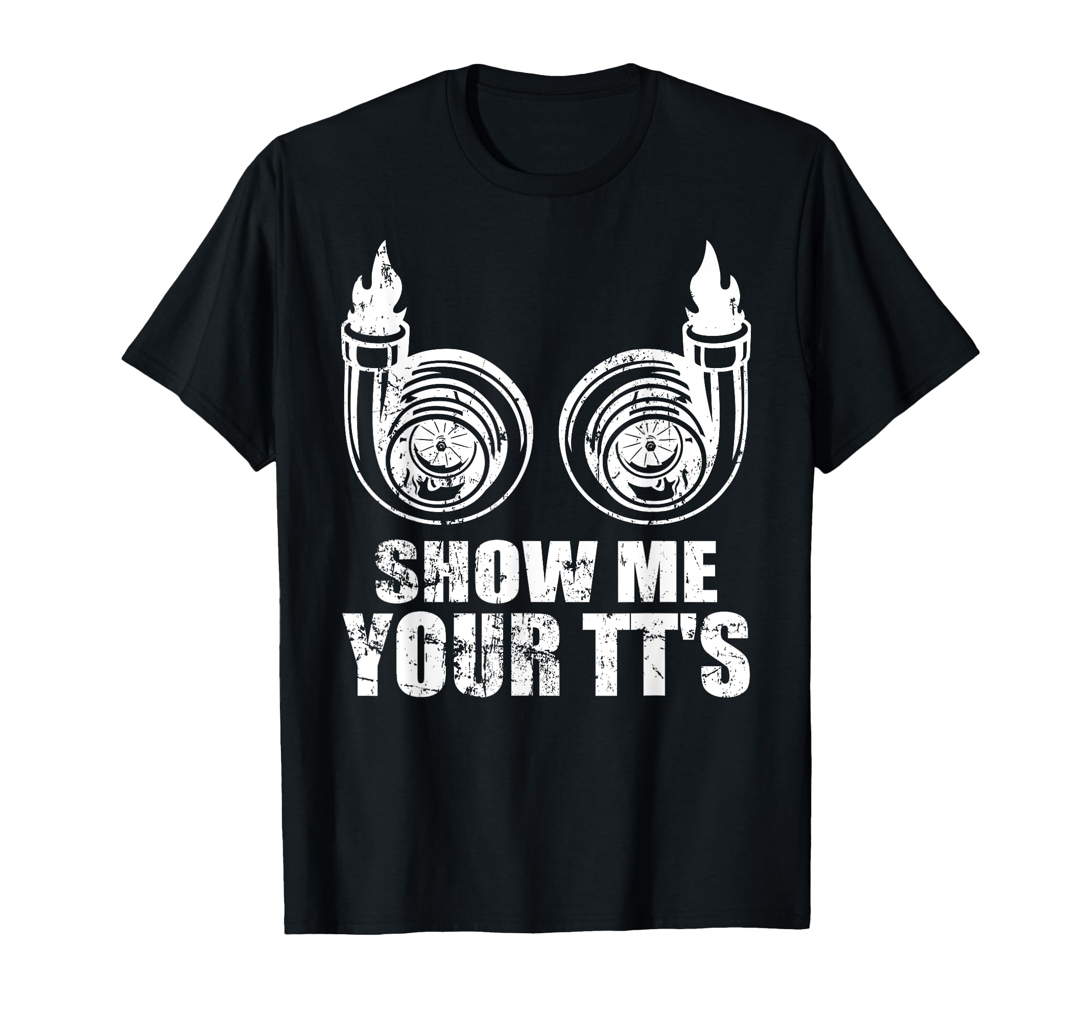 Show Me Your Tts Funny Twin Turbo Car T-Shirt - Custom Art Print Men Women - T-Shirt, Sweatshirt, Hoodie