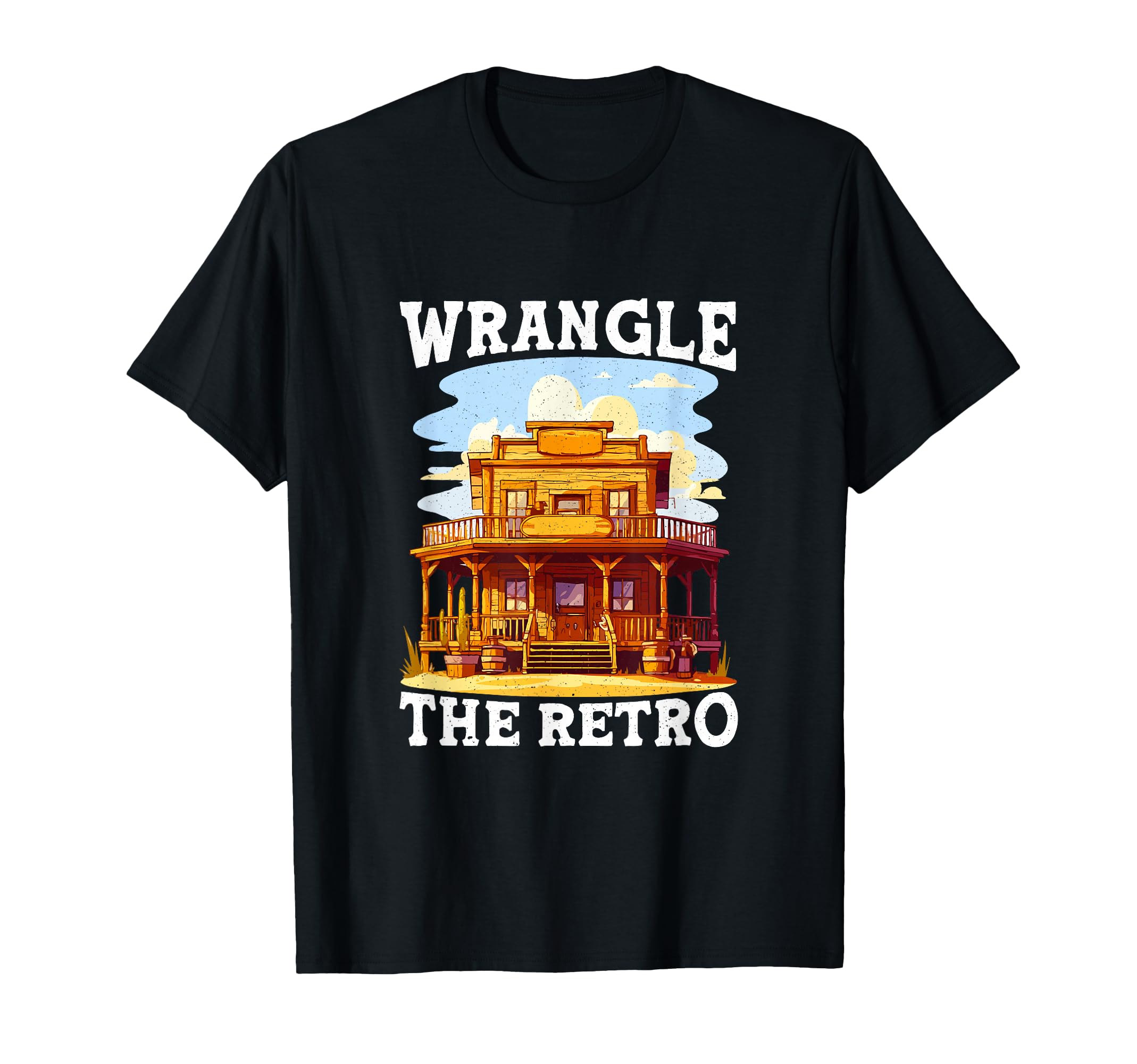 Wrangle Funny Cowboy Western Lover T-Shirt - Unique Graphic for Adults - T-Shirt, Sweatshirt, Hoodie