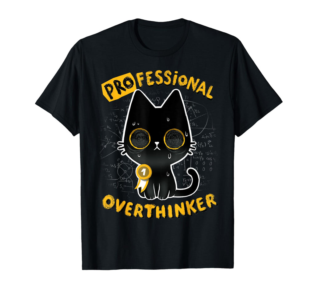 Black Cat Professional Overthinker T-Shirt - Aesthetic Graphic Unisex - T-Shirt, Sweatshirt, Hoodie