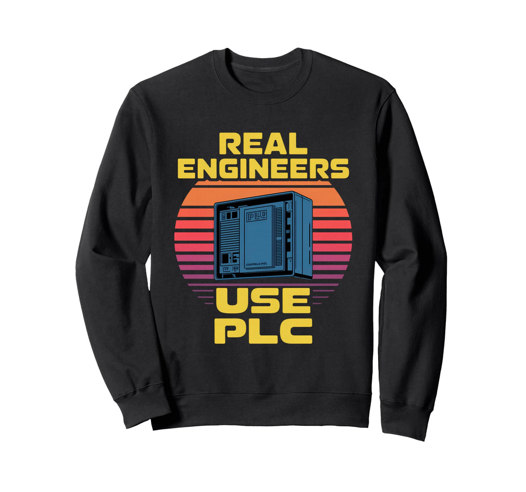 Real Engineers Use Plc Funny 80S Sweatshirt - Graphic Print Men Women - T-Shirt, Sweatshirt, Hoodie
