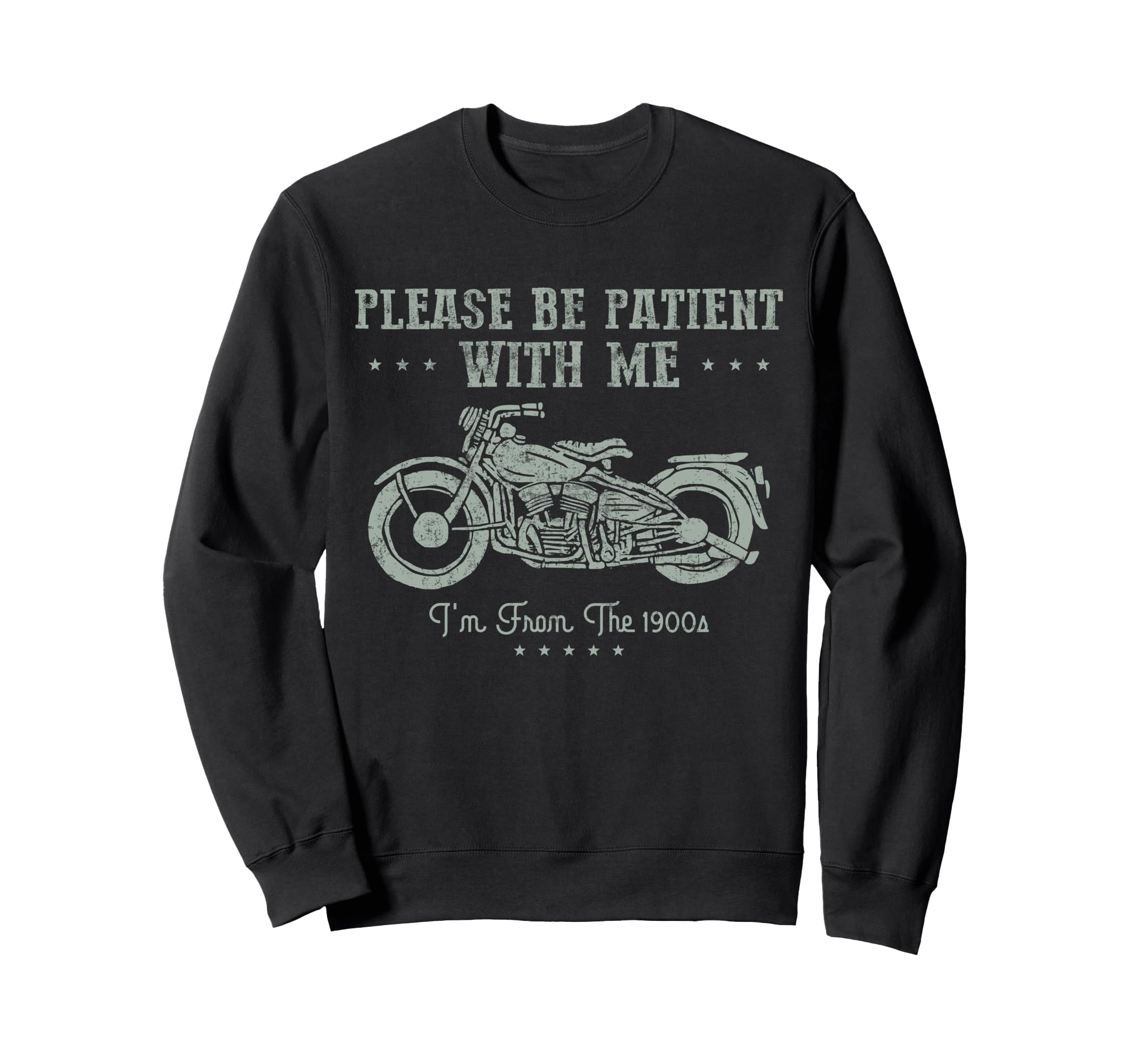 Funny Biker Im From 1900S Sweatshirt - Aesthetic Graphic Men Women - T-Shirt, Sweatshirt, Hoodie