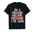 I Am Mechanic I Fix Cars Auto T-Shirt - Aesthetic Graphic Men Women - T-Shirt, Sweatshirt, Hoodie