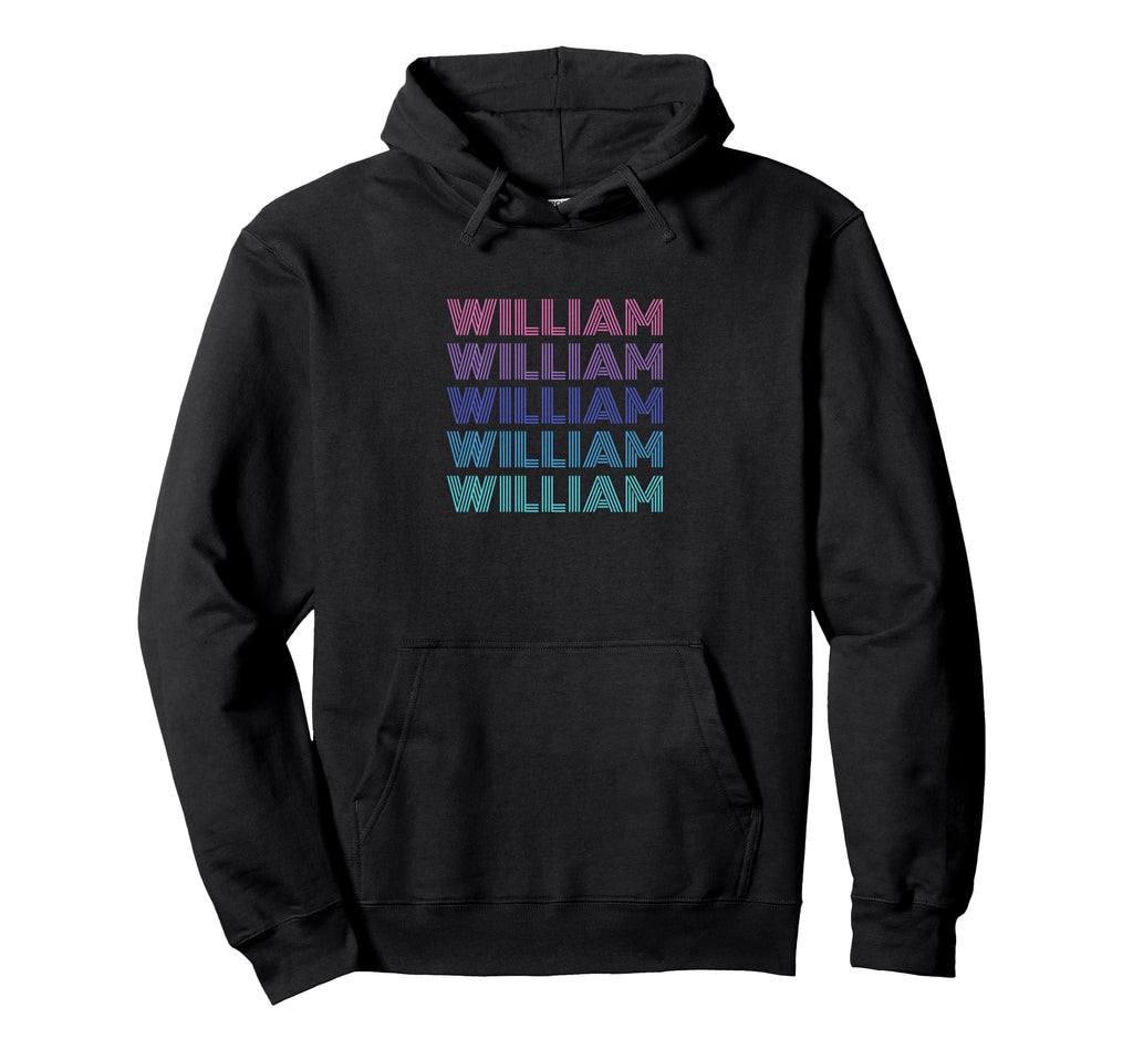 William Funny Name Hoodie - Streetwear Style Unisex - T-Shirt, Sweatshirt, Hoodie