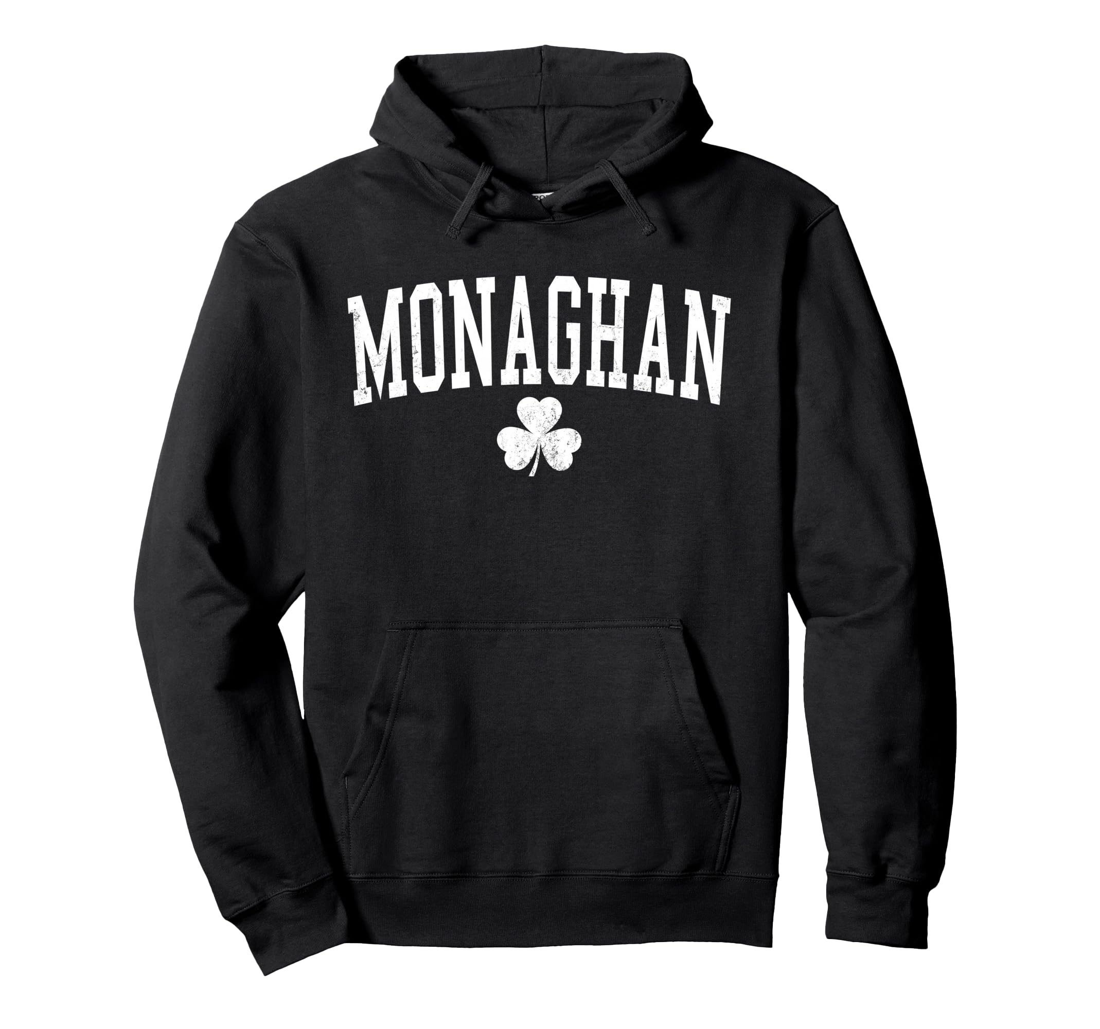 Monaghan Ireland St Patricks Day Hoodie - Streetwear Style Unisex - T-Shirt, Sweatshirt, Hoodie