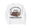 Proud Introverted Book Club Anti Sweatshirt - Graphic Print for Adults - T-Shirt, Sweatshirt, Hoodie