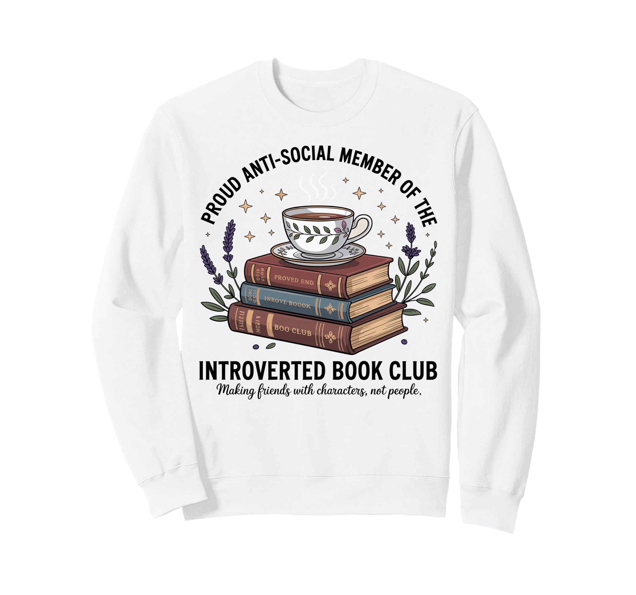 Proud Introverted Book Club Anti Sweatshirt - Graphic Print for Adults - T-Shirt, Sweatshirt, Hoodie