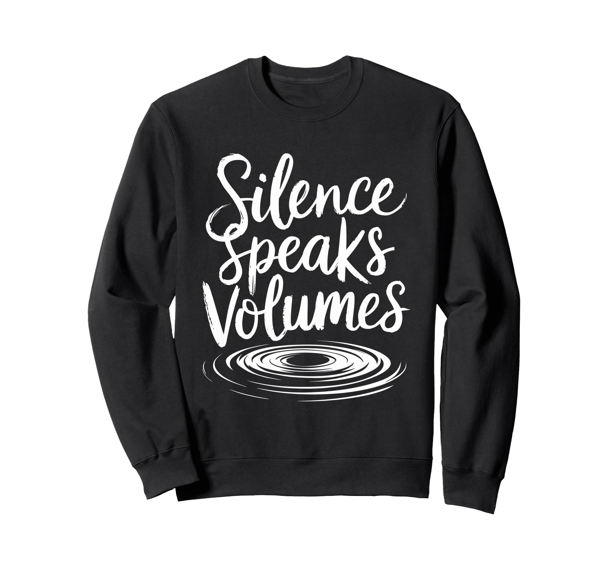 Silent Retreat Participants Sweatshirt - Novelty Apparel for Adults - T-Shirt, Sweatshirt, Hoodie