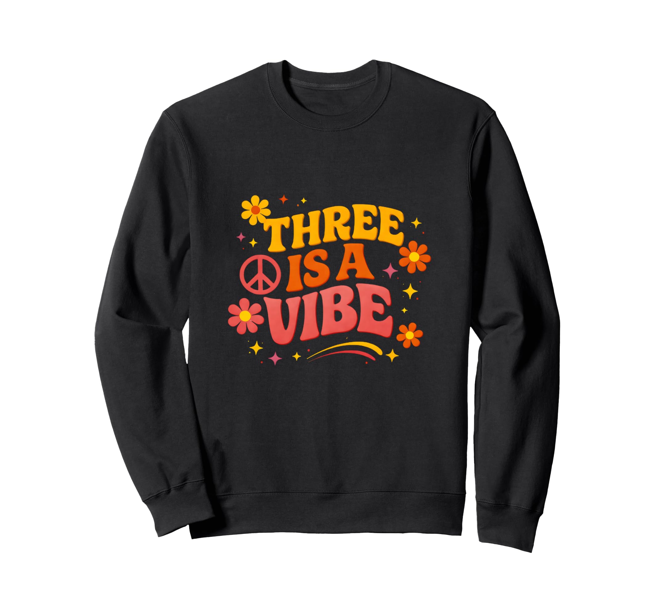 Three Is Vibe Groovy 70S Peace 3Rd Sweatshirt - Streetwear Style Men Women - T-Shirt, Sweatshirt, Hoodie