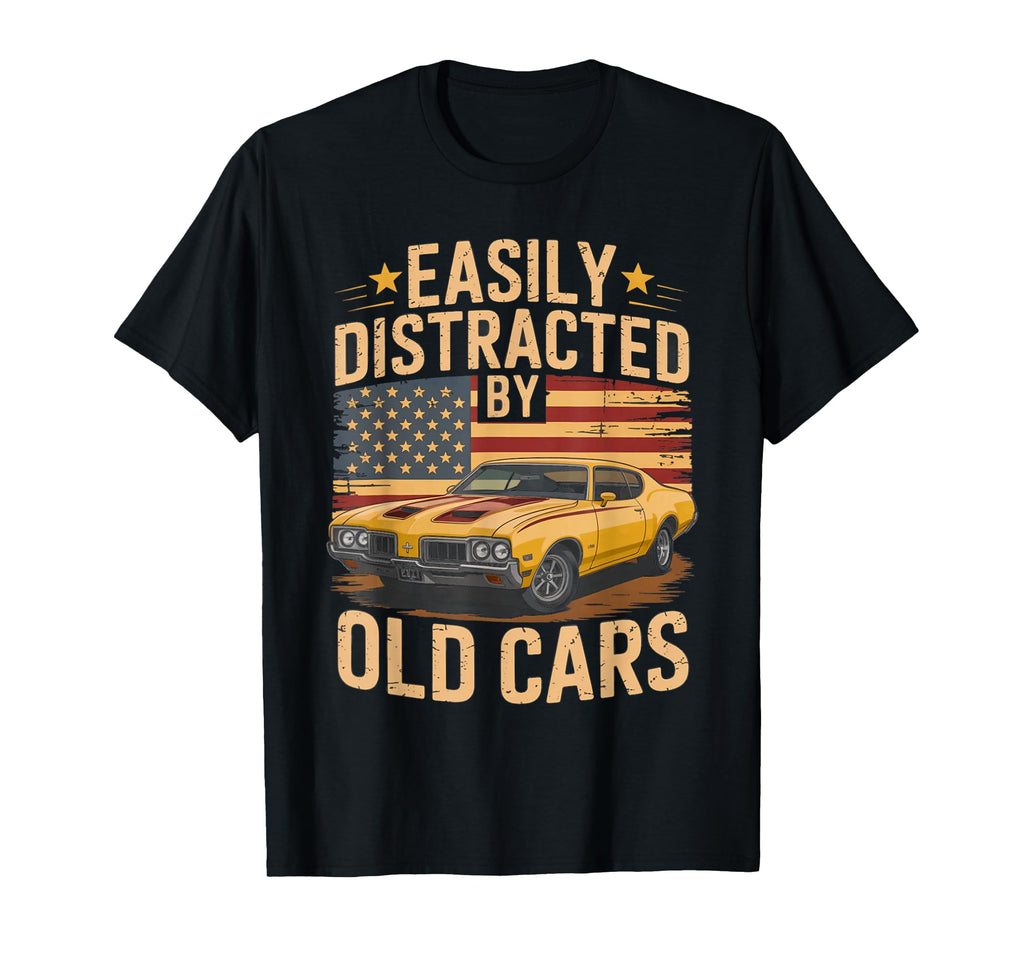 Easily Distracted Old Cars Muscle T-Shirt - Aesthetic Graphic Men Women - T-Shirt, Sweatshirt, Hoodie