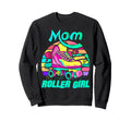 Mom Roller Skating Vibes Mothers Day Sweatshirt - Unique Graphic Unisex - T-Shirt, Sweatshirt, Hoodie