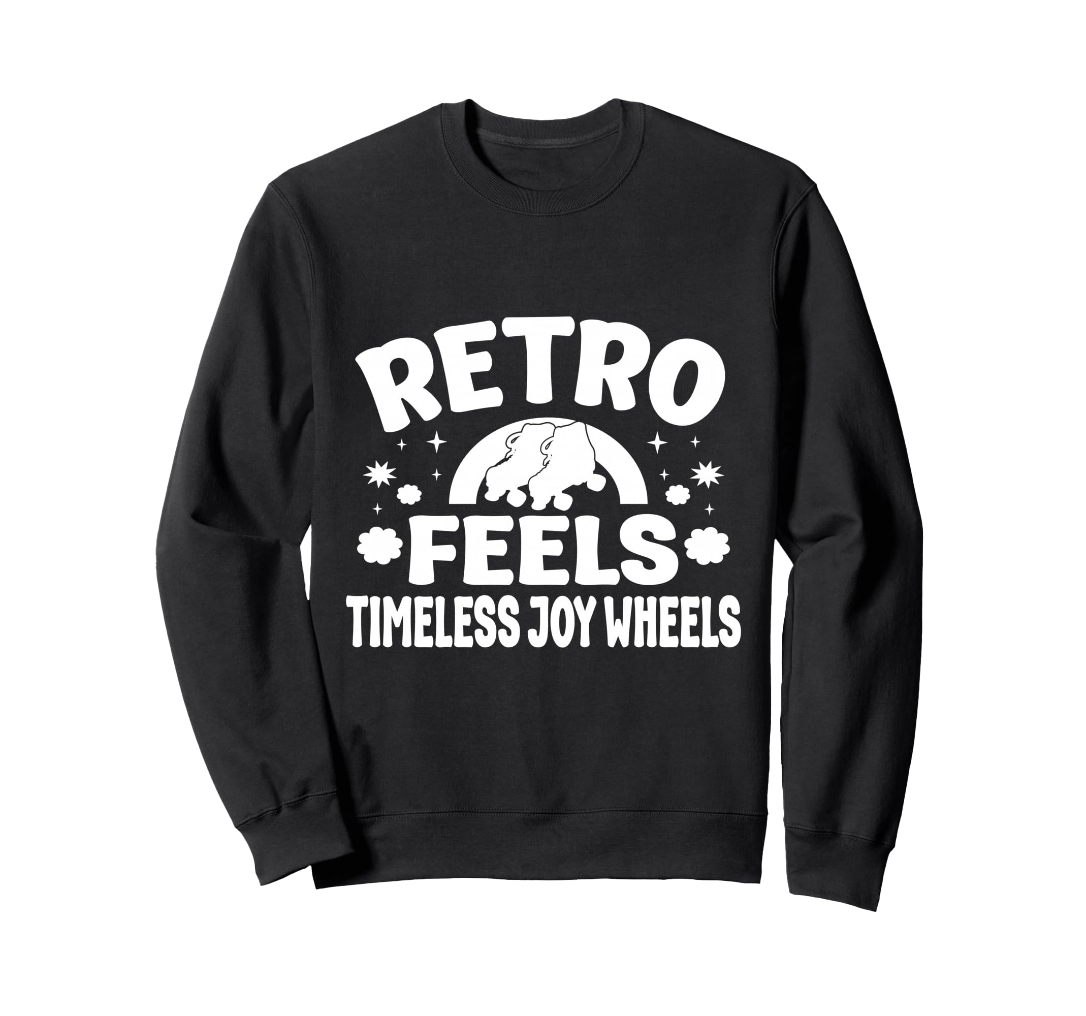 Roller Skating Skate Feels Joy Sweatshirt - Unique Graphic for Adults - T-Shirt, Sweatshirt, Hoodie