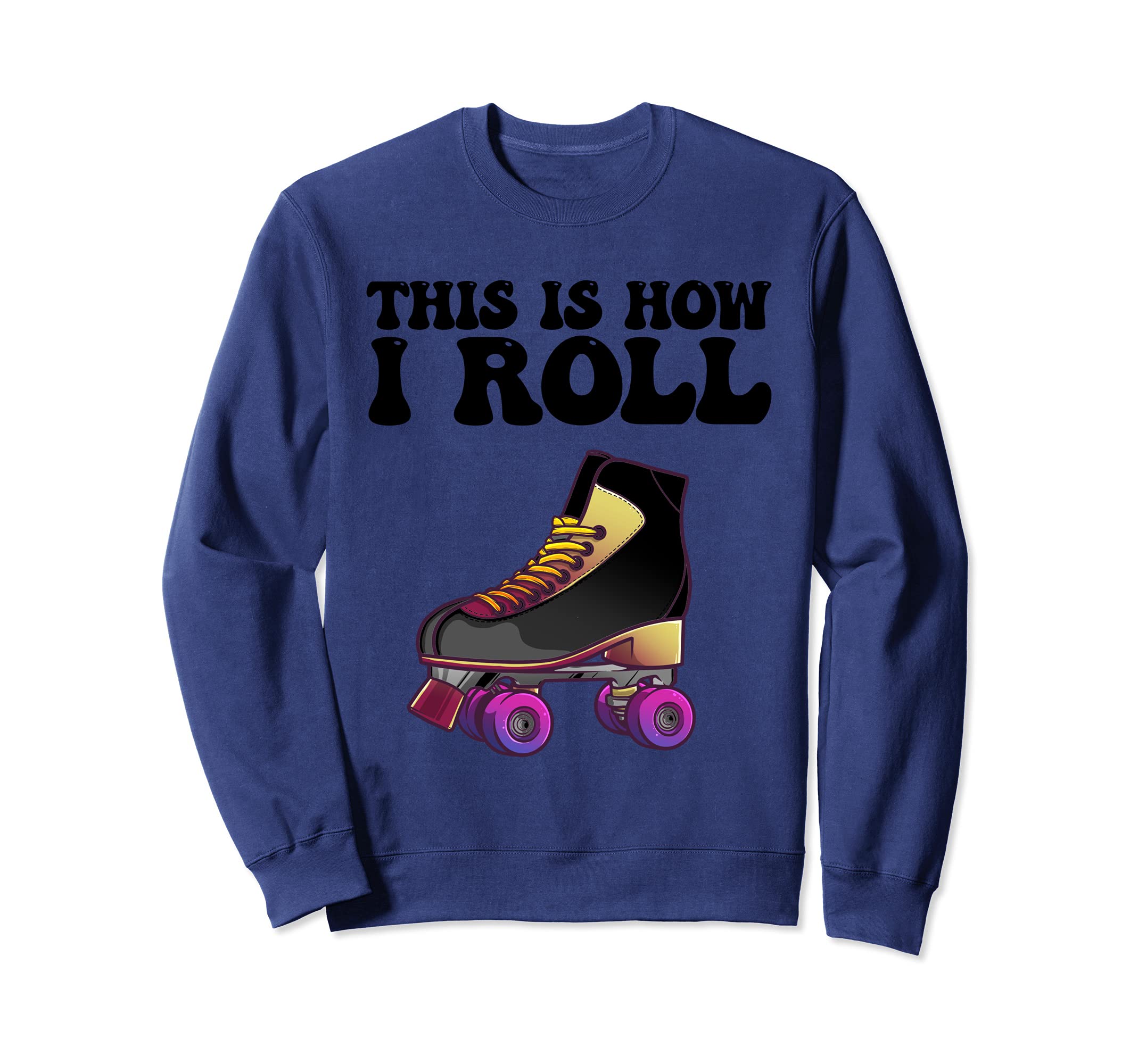 Roller Skate Speed Skating Inline Sweatshirt - Unique Graphic Men Women - T-Shirt, Sweatshirt, Hoodie