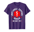 Emotional Support Human Service T-Shirt - Fun Novelty Design for Adults - T-Shirt, Sweatshirt, Hoodie