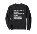 Considered Rather Mad Mental Sweatshirt - Casual Everyday Wear Men Women - T-Shirt, Sweatshirt, Hoodie