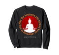 Mindfulness Buddha Spiritual Yoga Sweatshirt - Aesthetic Graphic Men Women - T-Shirt, Sweatshirt, Hoodie