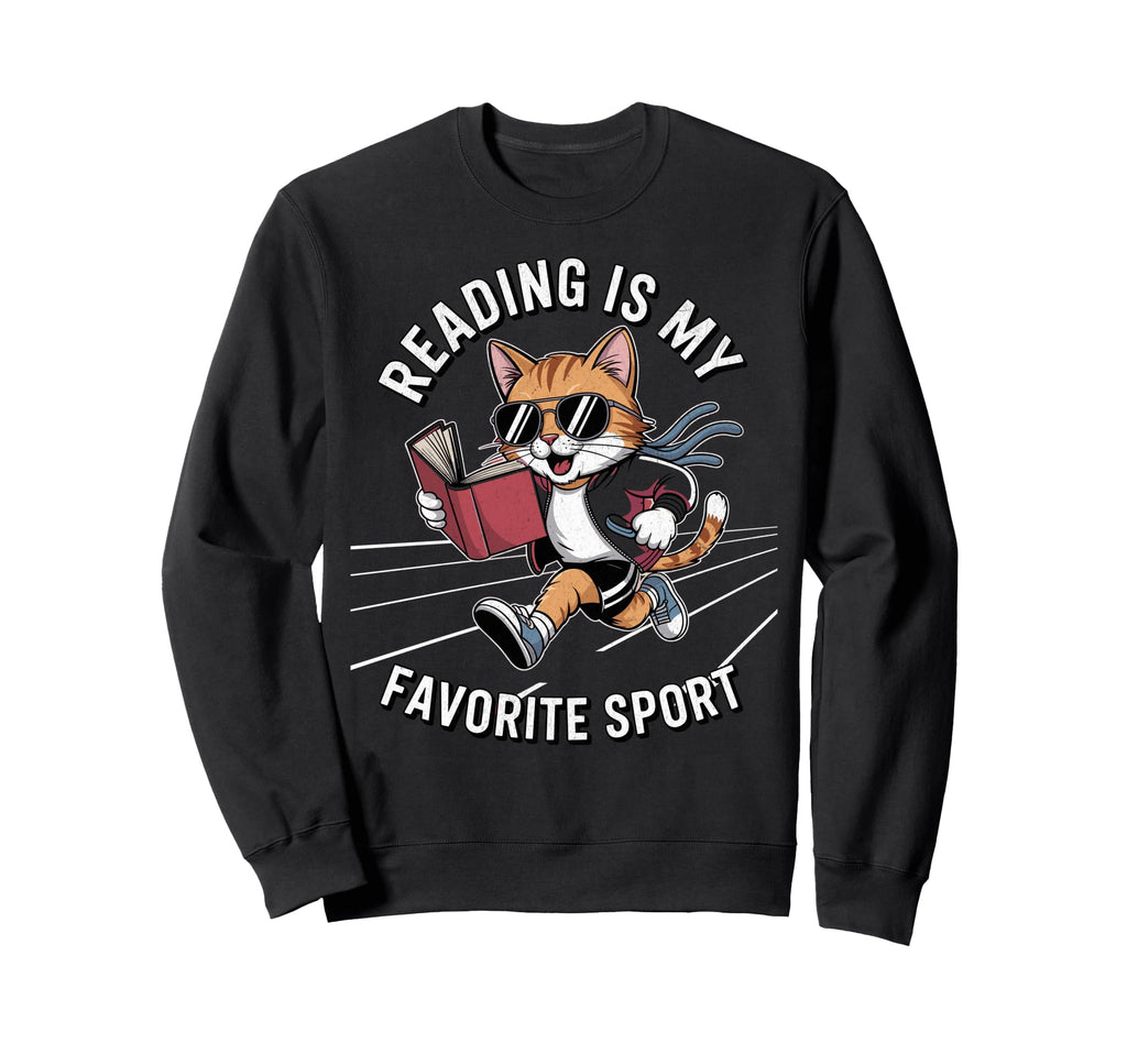 Reading Is My Favorite Sport Funny Sweatshirt - Graphic Print for Adults - T-Shirt, Sweatshirt, Hoodie