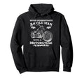 Never Underestimate Old Motorcycle Hoodie - Aesthetic Graphic for Adults - T-Shirt, Sweatshirt, Hoodie
