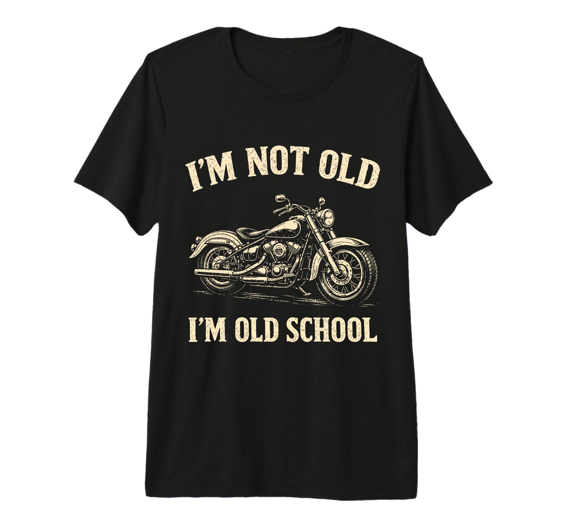 Im Not Old Im Old School Funny T-Shirt - Custom Art Print for Adults - T-Shirt, Sweatshirt, Hoodie