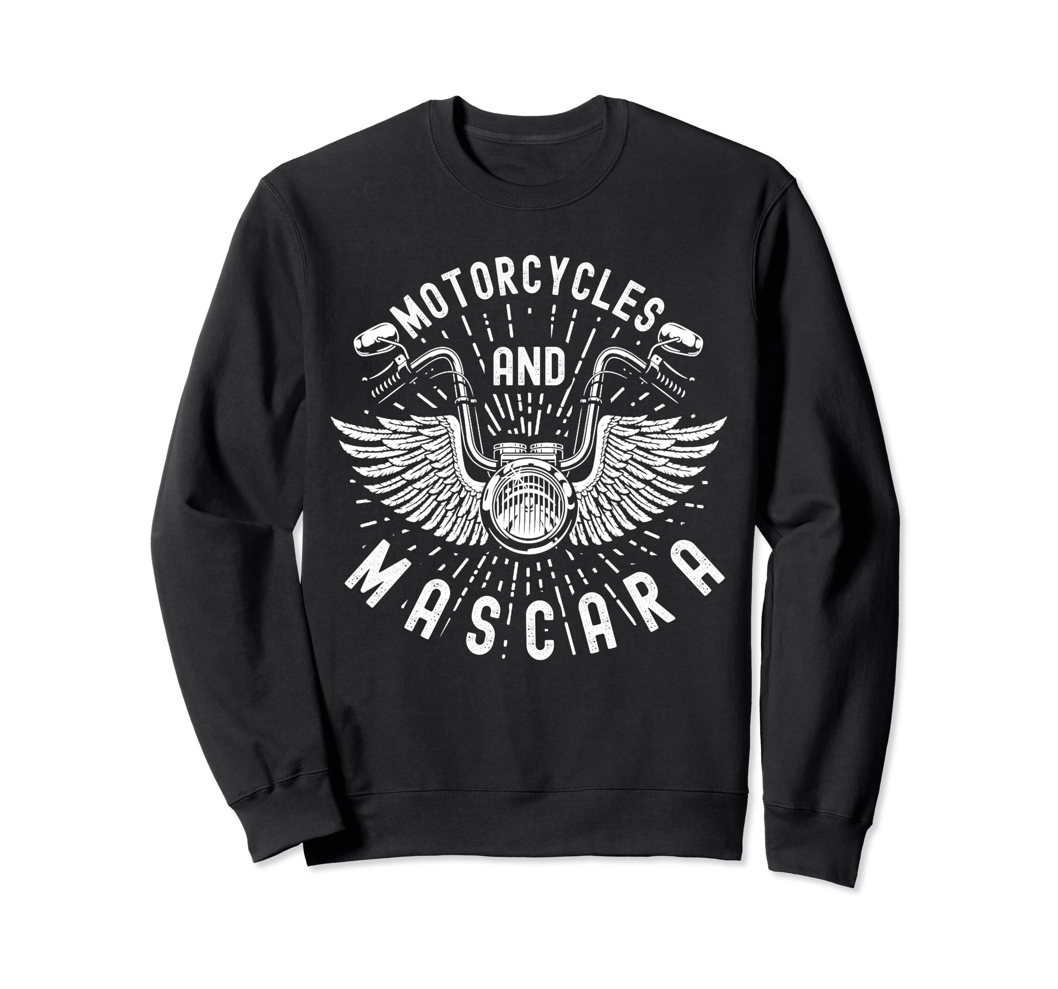 Motorcycles And Mascara Bikers Sweatshirt - Graphic Print Unisex - T-Shirt, Sweatshirt, Hoodie