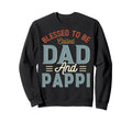 Blessed To Be Called Dad And Pappi Sweatshirt - Minimalist Print Men Women - T-Shirt, Sweatshirt, Hoodie