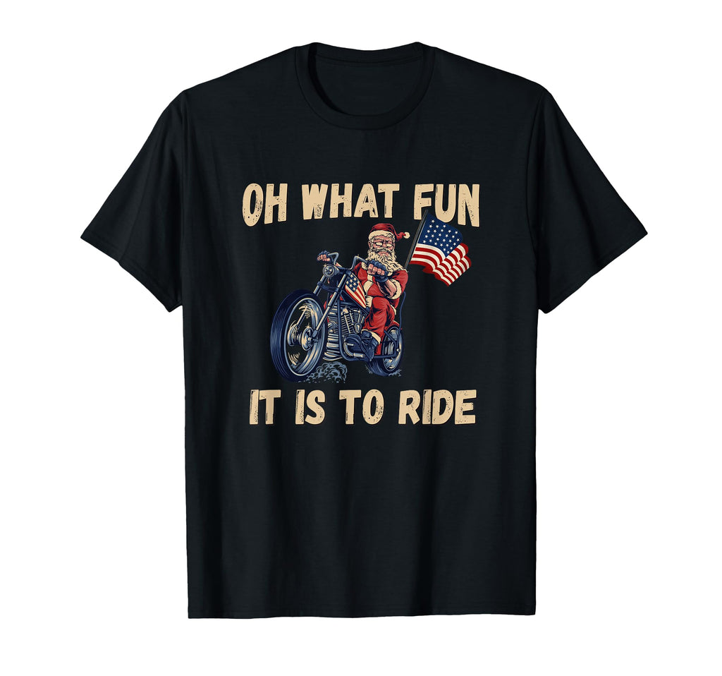 Oh What Fun It Is To Ride Motorcycle T-Shirt - Streetwear Style Men Women - T-Shirt, Sweatshirt, Hoodie