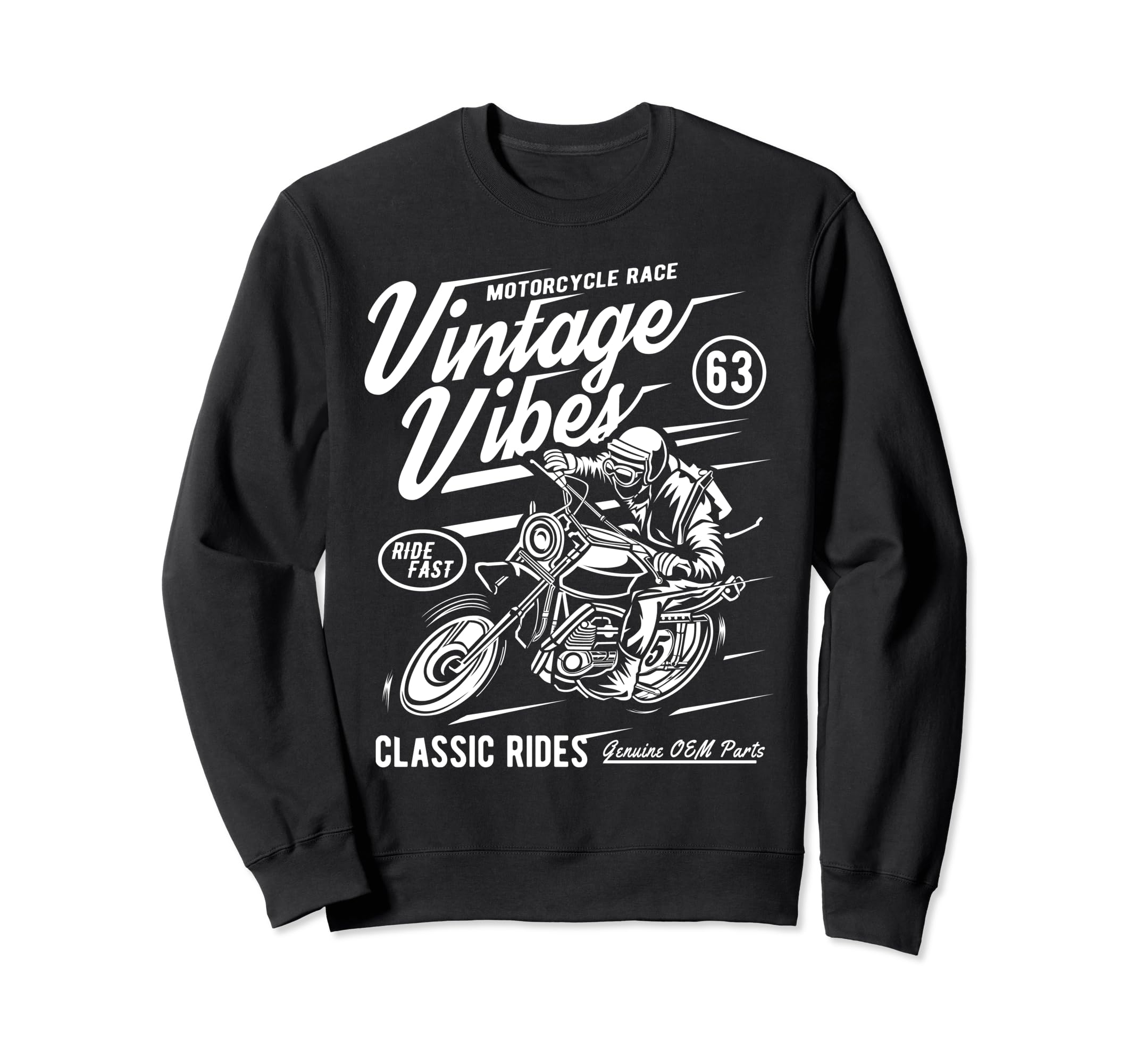 Vibes Rides Motorcycle Race Sweatshirt - Graphic Print Unisex - T-Shirt, Sweatshirt, Hoodie