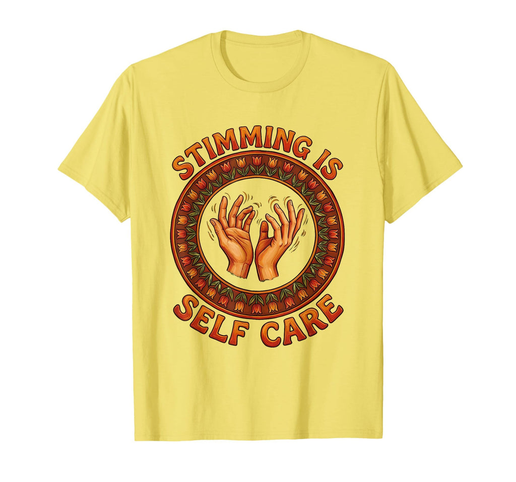 Stimming Is Self Care Autism Awareness T-Shirt - Trendy Graphic Unisex - T-Shirt, Sweatshirt, Hoodie