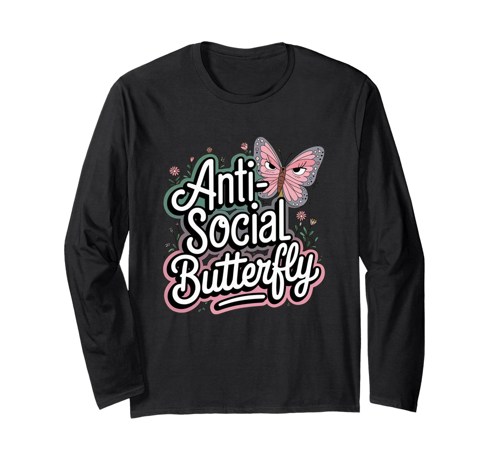 Anti Social Butterfly T-Shirt - Trendy Graphic Unisex - T-Shirt, Sweatshirt, Hoodie