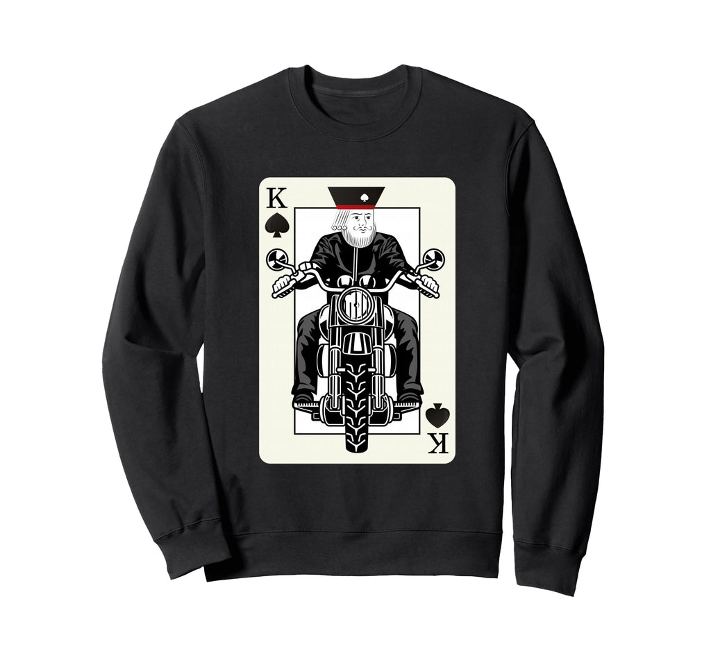 King Card Motorcycle Poker Sweatshirt - Casual Everyday Wear Men Women - T-Shirt, Sweatshirt, Hoodie