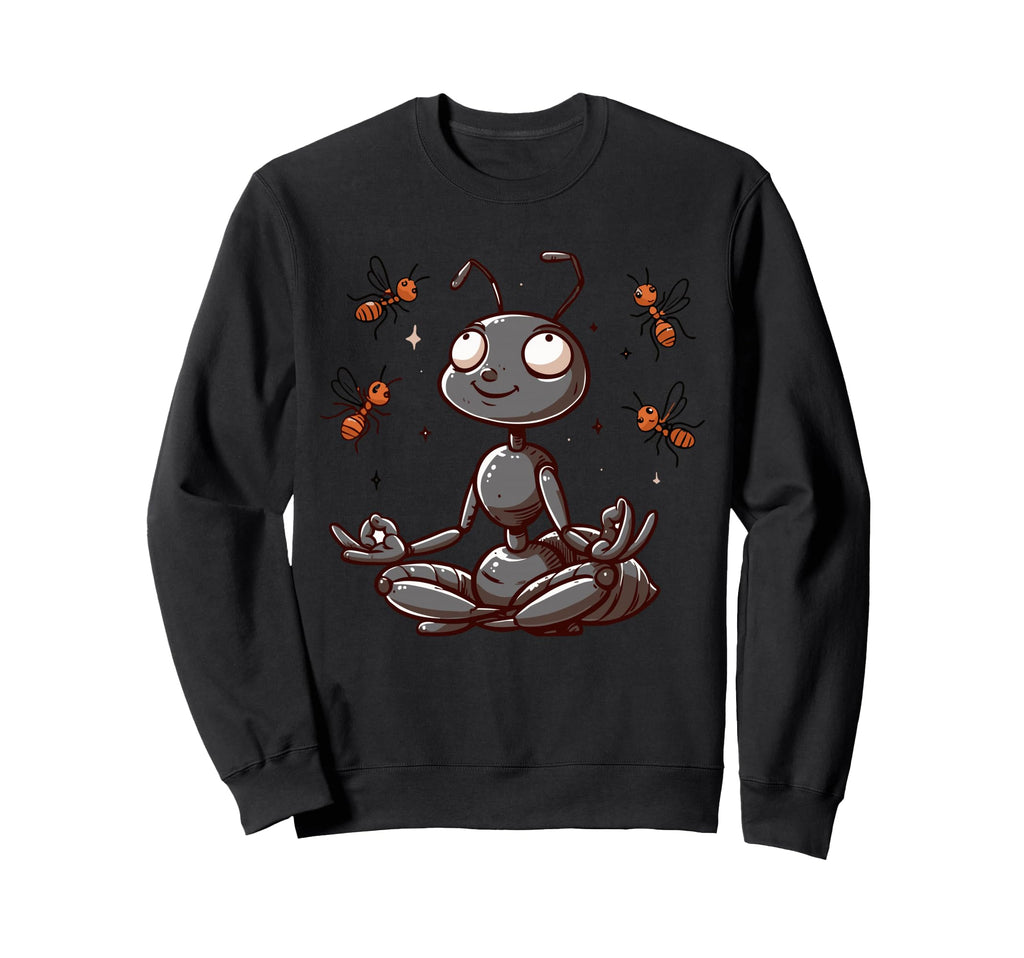 Meditation Ant Yoga Pose Sweatshirt - Casual Everyday Wear Men Women - T-Shirt, Sweatshirt, Hoodie