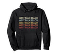 West Palm Beach Florida West Palm Beach Fl Hoodie - Trendy Graphic Unisex - T-Shirt, Sweatshirt, Hoodie