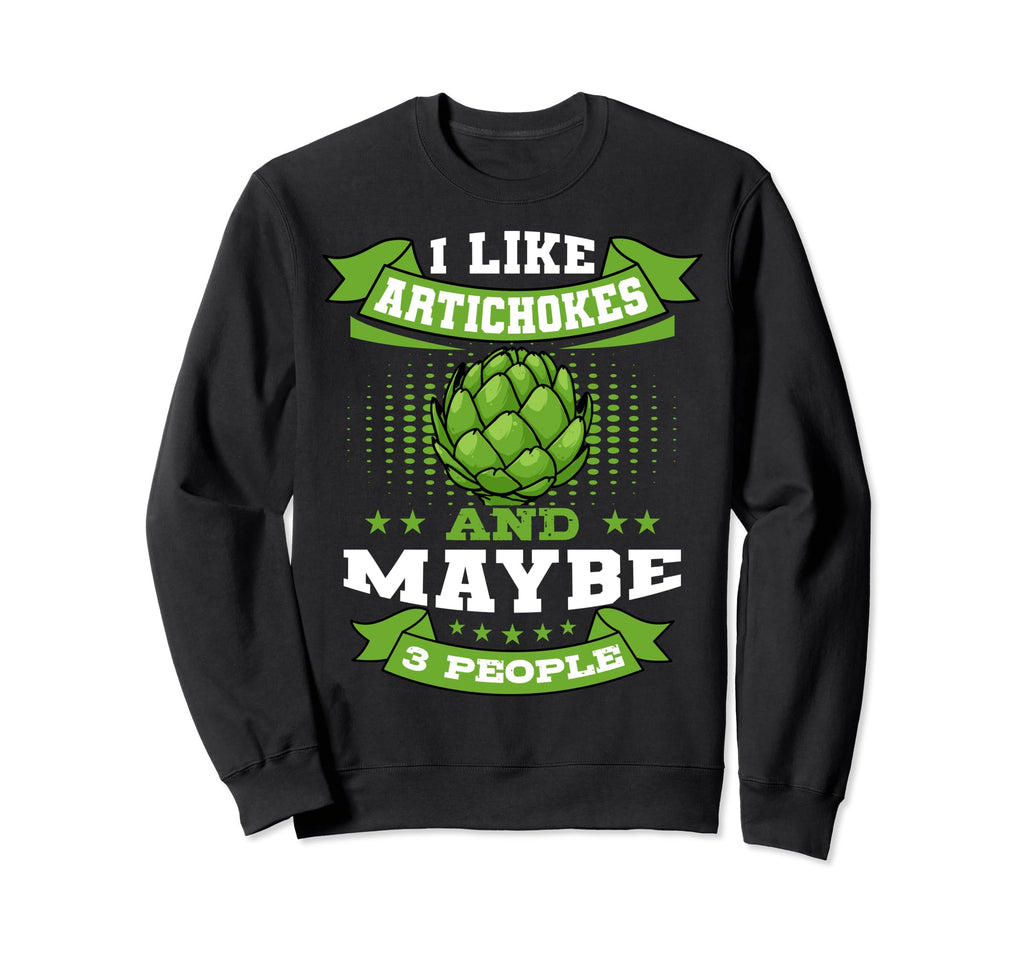 Artichoke Vegan Vegetarian Plant Sweatshirt - Novelty Apparel Men Women - T-Shirt, Sweatshirt, Hoodie