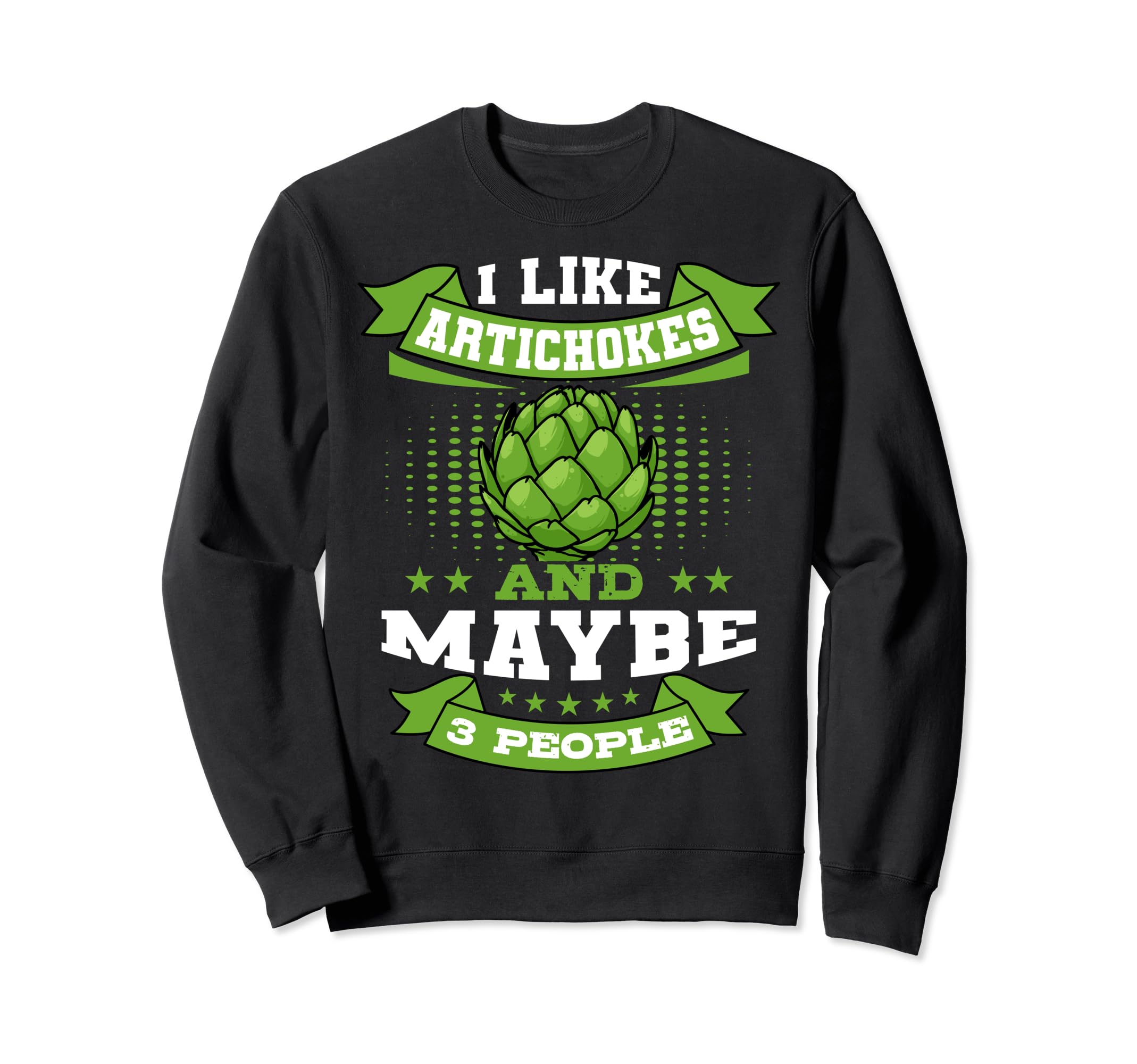 Artichoke Vegan Vegetarian Plant Sweatshirt - Novelty Apparel Men Women - T-Shirt, Sweatshirt, Hoodie