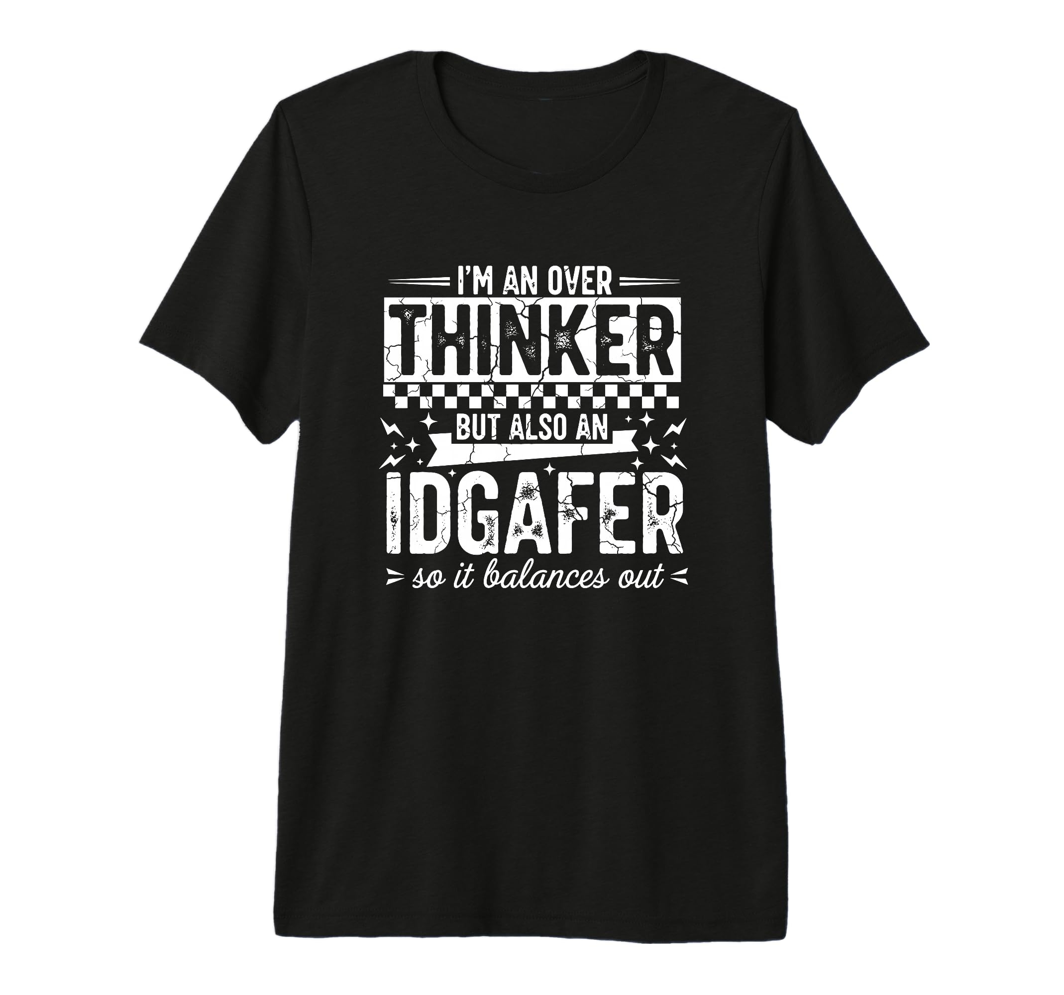 Im Overthinker But Also Idgaf Funny T-Shirt - Novelty Apparel for Adults - T-Shirt, Sweatshirt, Hoodie