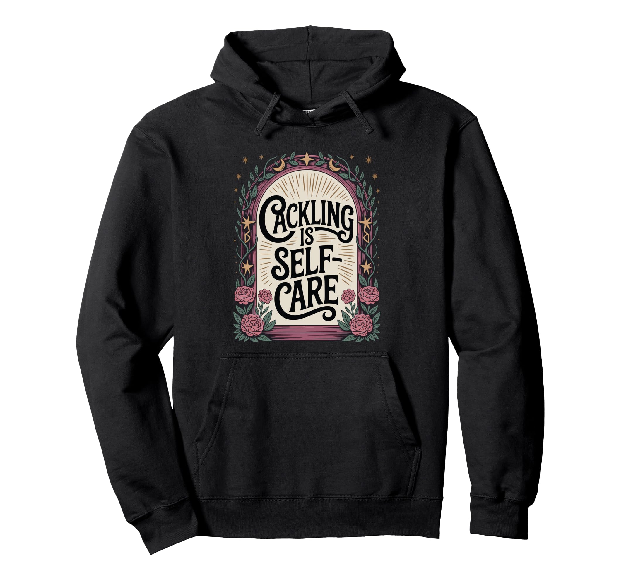 Cackling Is Self Care Funny Witchy Hoodie - Minimalist Print for Adults - T-Shirt, Sweatshirt, Hoodie