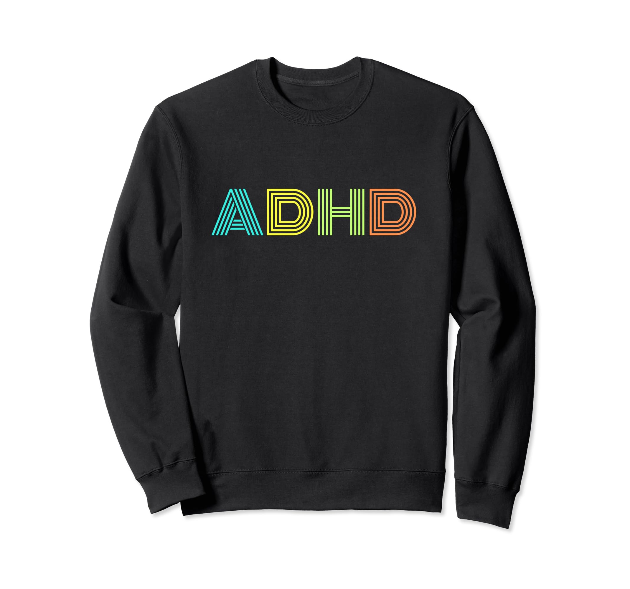 Adhd Neurodivergent Neurospicy Mental Sweatshirt - Trendy Graphic Unisex - T-Shirt, Sweatshirt, Hoodie